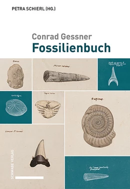Abbildung von Schierl | Conrad Gessner, Fossilienbuch | 1. Auflage | 2024 | beck-shop.de