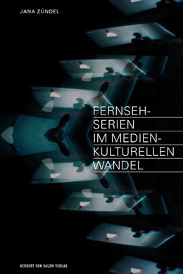 Abbildung von Zündel | Fernsehserien im medienkulturellen Wandel | 1. Auflage | 2022 | beck-shop.de