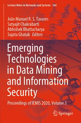 Abbildung von Tavares / Chakrabarti | Emerging Technologies in Data Mining and Information Security | 1. Auflage | 2022 | 164 | beck-shop.de