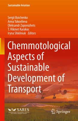 Abbildung von Boichenko / Yakovlieva | Chemmotological Aspects of Sustainable Development of Transport | 1. Auflage | 2022 | beck-shop.de