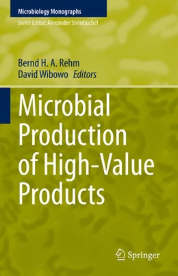 Abbildung von Rehm / Wibowo | Microbial Production of High-Value Products | 1. Auflage | 2022 | beck-shop.de