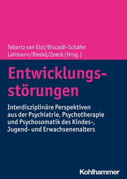 Abbildung von Tebartz Van Elst / Biscaldi-Schäfer | Entwicklungsstörungen | 1. Auflage | 2023 | beck-shop.de