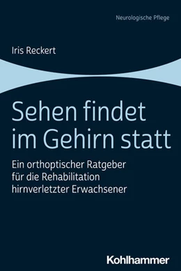 Abbildung von Reckert | Sehen findet im Gehirn statt | 1. Auflage | 2022 | beck-shop.de