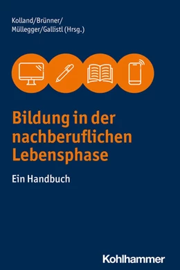 Abbildung von Kolland / Brünner | Bildung in der nachberuflichen Lebensphase | 1. Auflage | 2022 | beck-shop.de
