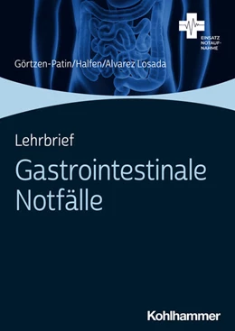 Abbildung von Halfen / Alvarez Losada | Lehrbrief Gastrointestinale Notfälle | 1. Auflage | 2023 | beck-shop.de