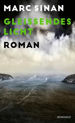 Abbildung von Sinan | Gleißendes Licht | 1. Auflage | 2023 | beck-shop.de