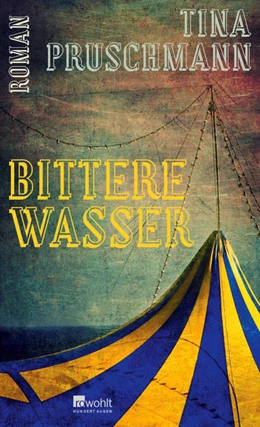 Abbildung von Pruschmann | Bittere Wasser | 1. Auflage | 2022 | beck-shop.de