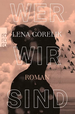 Abbildung von Gorelik | Wer wir sind | 1. Auflage | 2022 | beck-shop.de