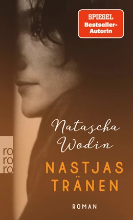 Abbildung von Wodin | Nastjas Tränen | 1. Auflage | 2023 | beck-shop.de