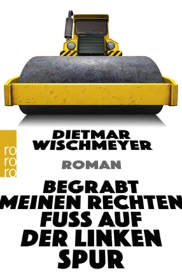 Abbildung von Wischmeyer | Begrabt meinen rechten Fuß auf der linken Spur | 1. Auflage | 2023 | beck-shop.de