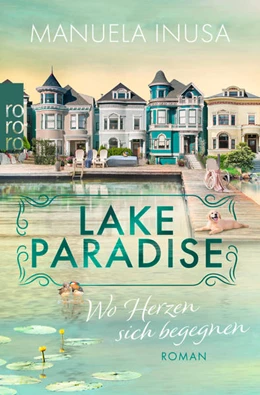 Abbildung von Inusa | Lake Paradise - Wo Herzen sich begegnen | 1. Auflage | 2023 | beck-shop.de