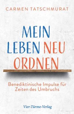 Abbildung von Tatschmurat | Mein Leben neu ordnen | 1. Auflage | 2023 | beck-shop.de