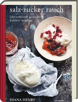 Abbildung von Diana Henry | salz zucker rauch | 1. Auflage | 2022 | beck-shop.de