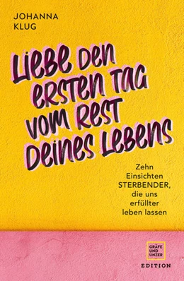Abbildung von Klug | Liebe den ersten Tag vom Rest deines Lebens | 1. Auflage | 2022 | beck-shop.de