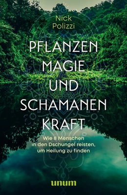 Abbildung von Polizzi | Pflanzenmagie und Schamanenkraft | 1. Auflage | 2022 | beck-shop.de