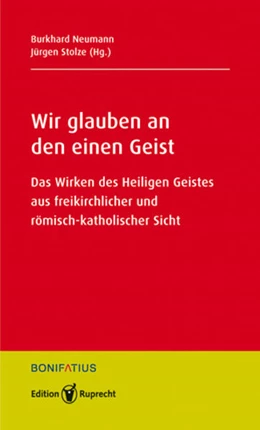Abbildung von Neumann / Stolze | Wir glauben an den einen Geist | 1. Auflage | 2022 | beck-shop.de