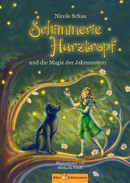Abbildung von Schaa | Schimmerie Harztropf und die Magie der Jahreszeiten | 1. Auflage | 2022 | beck-shop.de