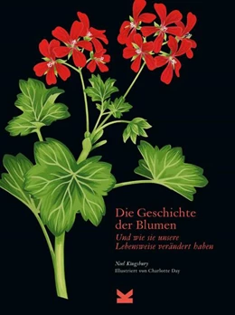 Abbildung von Kinsbury | Die Geschichte der Blumen | 1. Auflage | 2023 | beck-shop.de