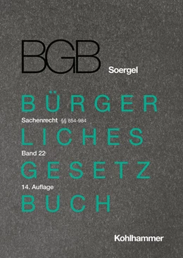 Abbildung von Soergel (Begr.) | Kommentar zum Bürgerlichen Gesetzbuch mit Einführungsgesetz und Nebengesetzen: BGB, Band 22: Sachenrecht 1: §§ 854-984 | 14. Auflage | 2023 | beck-shop.de