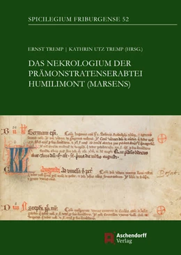Abbildung von Tremp / Utz Tremp | Das Nekrologium der Prämonstratenserabtei Humilimont (Marsens) | 1. Auflage | 2022 | 52 | beck-shop.de