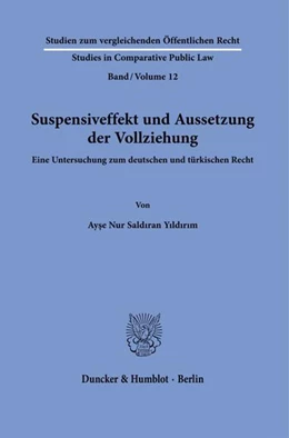 Abbildung von Saldiran Yildirim | Suspensiveffekt und Aussetzung der Vollziehung. | 1. Auflage | 2022 | beck-shop.de