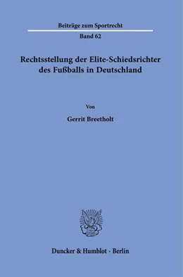 Abbildung von Breetholt | Rechtsstellung der Elite-Schiedsrichter des Fußballs in Deutschland. | 1. Auflage | 2022 | beck-shop.de