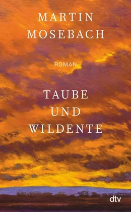 Abbildung von Mosebach | Taube und Wildente | 1. Auflage | 2022 | beck-shop.de