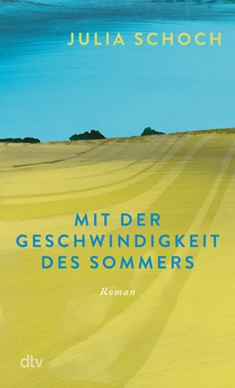 Abbildung von Schoch | Mit der Geschwindigkeit des Sommers | 1. Auflage | 2022 | beck-shop.de