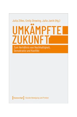 Abbildung von Zilles / Drewing | Umkämpfte Zukunft | 1. Auflage | 2022 | beck-shop.de