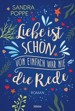 Abbildung von Poppe | Liebe ist schön, von einfach war nie die Rede | 1. Auflage | 2023 | beck-shop.de