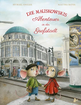 Abbildung von Engler | Die Mauskowskis - Abenteuer in der Großstadt | 1. Auflage | 2022 | beck-shop.de