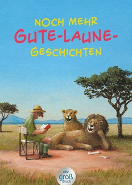 Abbildung von Adler | Noch mehr Gute-Laune-Geschichten - Geschichten für heitere Lesestunden, jetzt in vergrößerter Schrift | 1. Auflage | 2022 | beck-shop.de