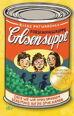 Abbildung von Patwardhan | Forschungsgruppe Erbsensuppe - oder wie wir Omas großem Geheimnis auf die Spur kamen | 1. Auflage | 2022 | beck-shop.de