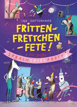 Abbildung von Hattenhauer | Frittenfrettchenfete - Die große Sprachspielparty | 1. Auflage | 2023 | beck-shop.de