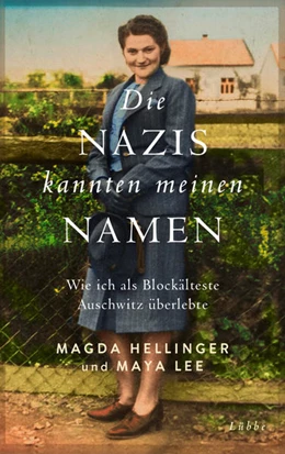 Abbildung von Hellinger / Lee | Die Nazis kannten meinen Namen | 1. Auflage | 2022 | beck-shop.de