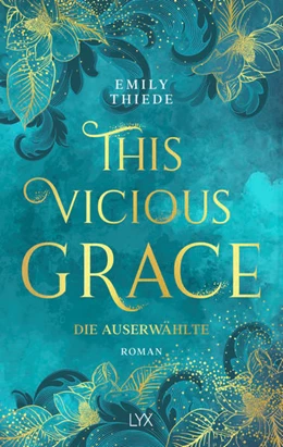 Abbildung von Thiede | This Vicious Grace - Die Auserwählte | 1. Auflage | 2022 | beck-shop.de