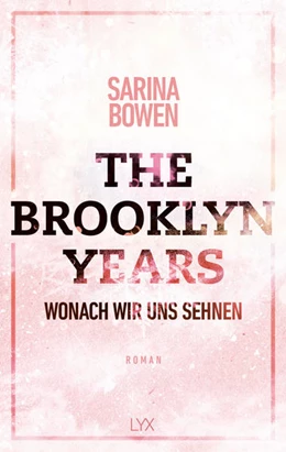 Abbildung von Bowen | The Brooklyn Years - Wonach wir uns sehnen | 1. Auflage | 2023 | beck-shop.de