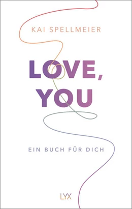 Abbildung von Spellmeier | Love, You - Ein Buch für dich | 1. Auflage | 2023 | beck-shop.de