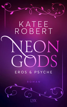 Abbildung von Robert | Neon Gods - Eros & Psyche | 1. Auflage | 2023 | beck-shop.de