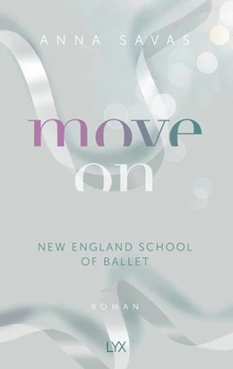 Abbildung von Savas | Move On - New England School of Ballet | 1. Auflage | 2024 | beck-shop.de