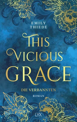 Abbildung von Thiede | This Vicious Grace - Die Verbannten | 1. Auflage | 2024 | beck-shop.de