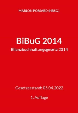Abbildung von Possard | BiBuG 2014 (Bilanzbuchhaltungsgesetz 2014) | 1. Auflage | 2022 | beck-shop.de