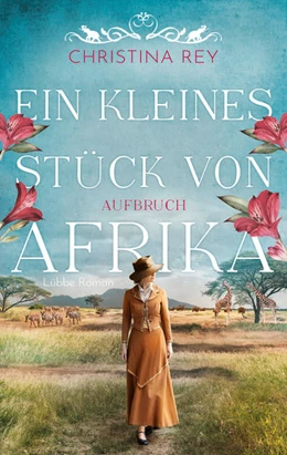 Abbildung von Rey | Ein kleines Stück von Afrika - Aufbruch | 1. Auflage | 2022 | beck-shop.de