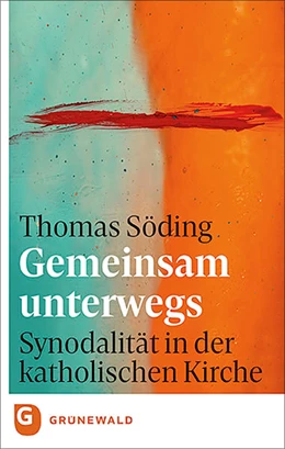 Abbildung von Söding | Gemeinsam unterwegs: Synodalität in der katholischen Kirche | 1. Auflage | 2022 | beck-shop.de