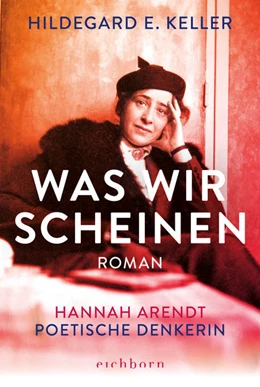 Abbildung von Keller | Was wir scheinen | 1. Auflage | 2022 | beck-shop.de
