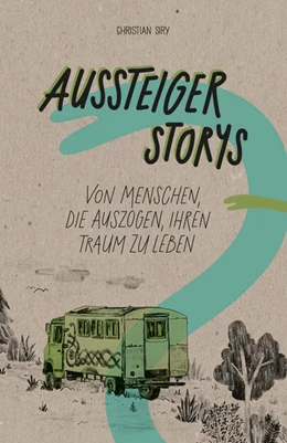 Abbildung von Siry | Aussteiger Storys | 1. Auflage | 2022 | beck-shop.de