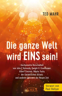 Abbildung von Mahr | DIE GANZE WELT WIRD EINS SEIN! | 1. Auflage | 2022 | beck-shop.de
