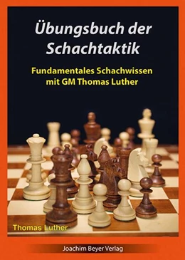 Abbildung von Luther | Übungsbuch der Schachtaktik | 1. Auflage | 2022 | beck-shop.de