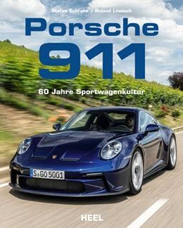 Abbildung von Löwisch / Schrahe | Porsche 911 - 60 Jahre Sportwagenkultur! Alle Modell-Generationen | 1. Auflage | 2022 | beck-shop.de