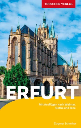 Abbildung von Schreiber | TRESCHER Reiseführer Erfurt | 2. Auflage | 2022 | beck-shop.de